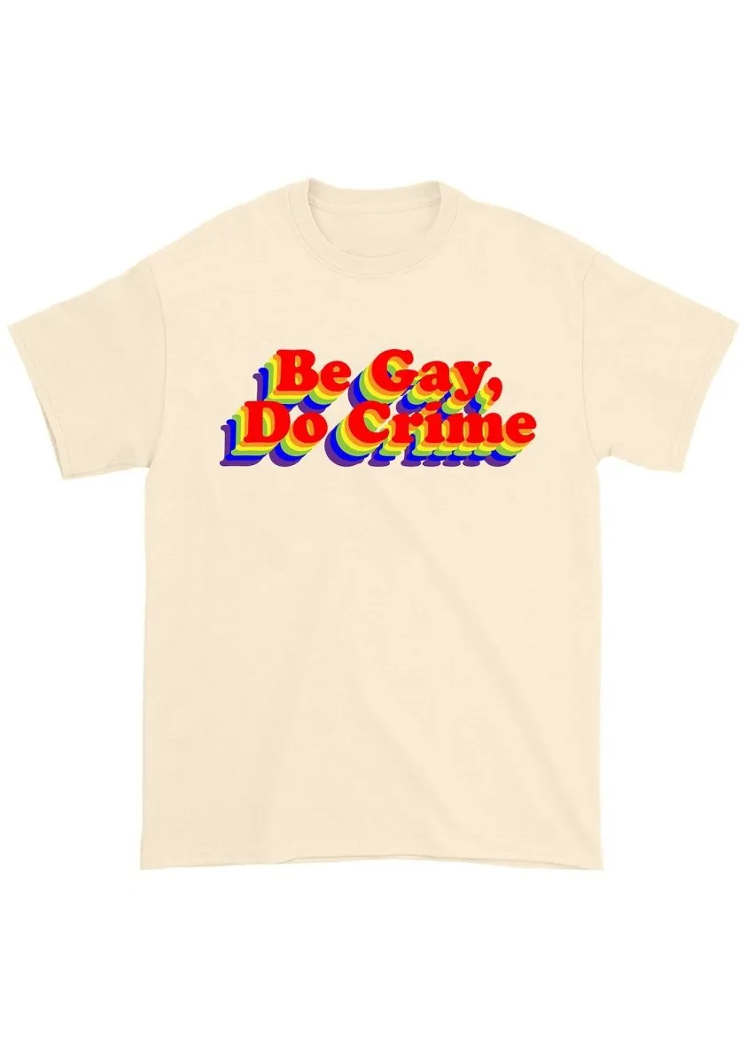 Be Gay Do Crxme Chunky Shirt